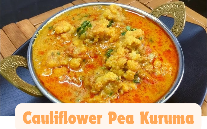 Cauliflower Pea Kuruma